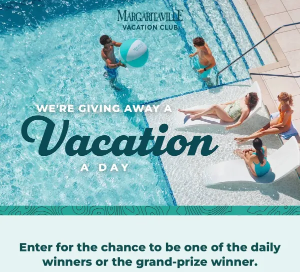 Margaritaville Vacation Club Giveaway: a Vacation a Day