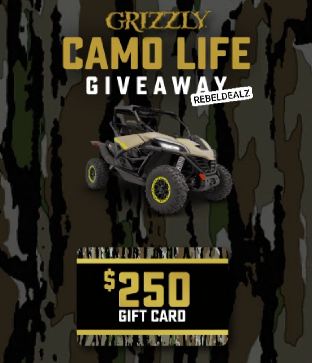 Grizzly Camo Life Giveaway: UTV and $250 Gift Card