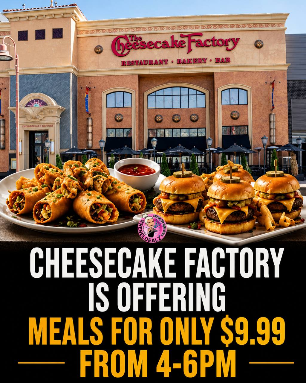 The Cheesecake Factory $9.99 Happy Hour Eats