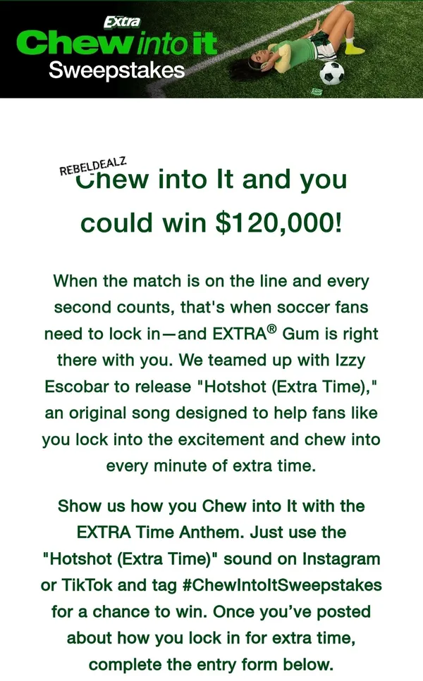 Enter the EXTRA 'Chew Into It' Sweepstakes