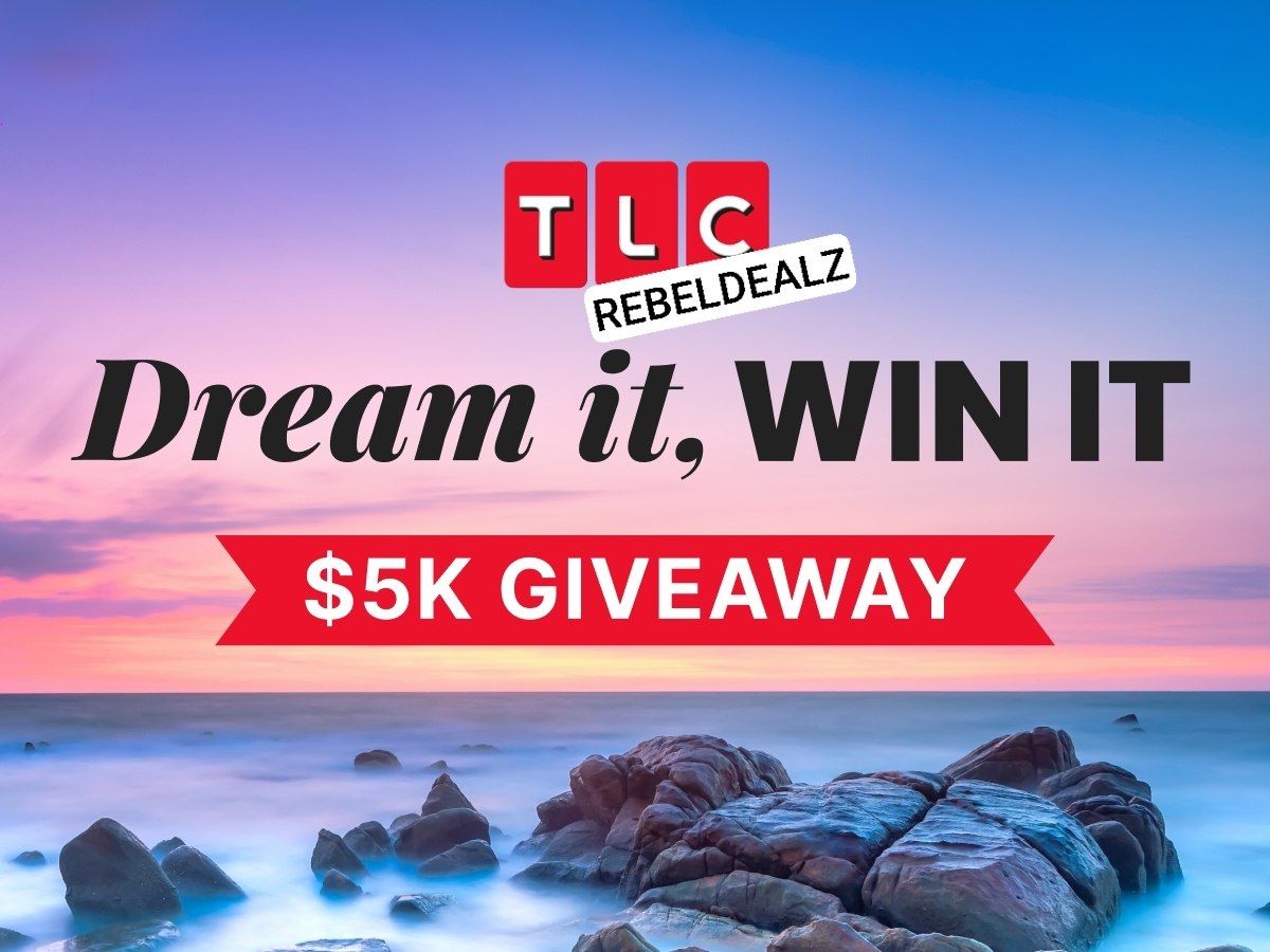 TLC Dream It, Win It $5K Giveaway