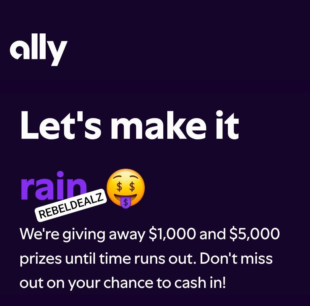 Ally 'Make It Rain' Sweepstakes: Win Big!