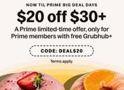 Prime Members: $20 Off $30+ Grubhub Orders with Code DEALS20