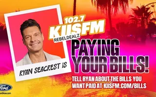Win $1000 from Ryan Seacrest to Pay Your Bills on KIIS FM