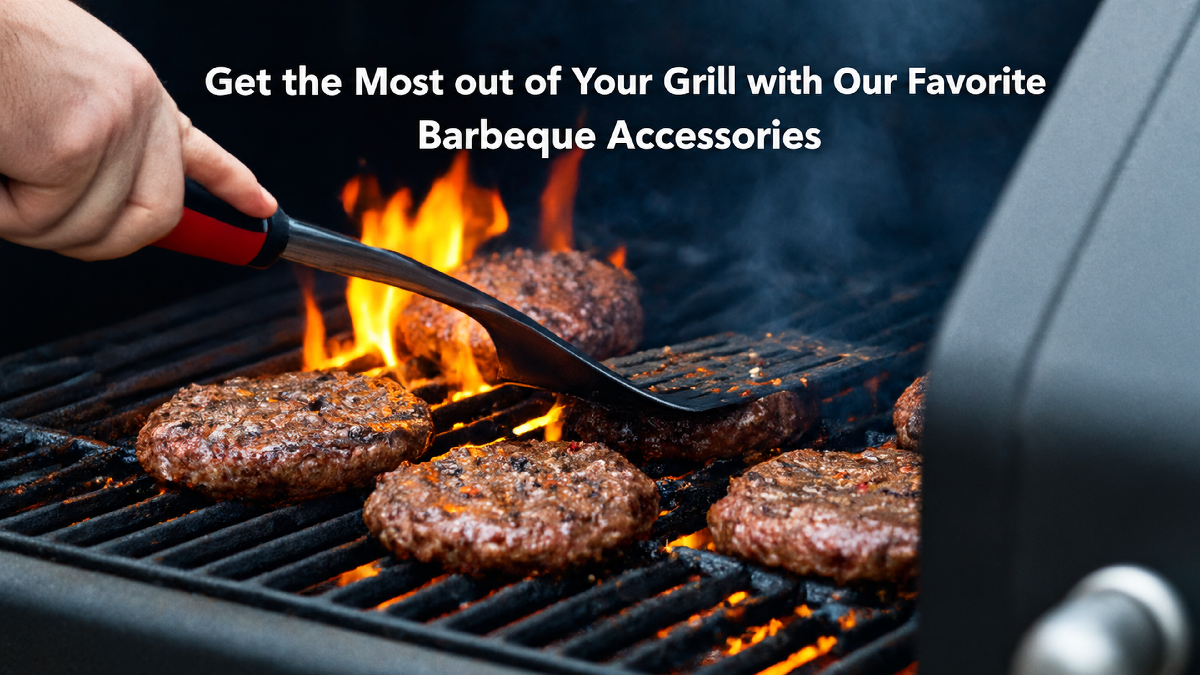 Discover Our Favorite Barbeque Accessories to Get the Most Out of Your