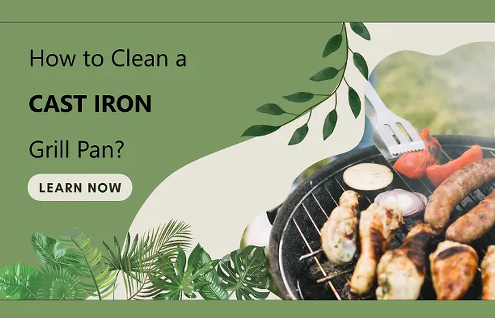 Let's Master the Art of Cleaning Cast Iron Grill Pan