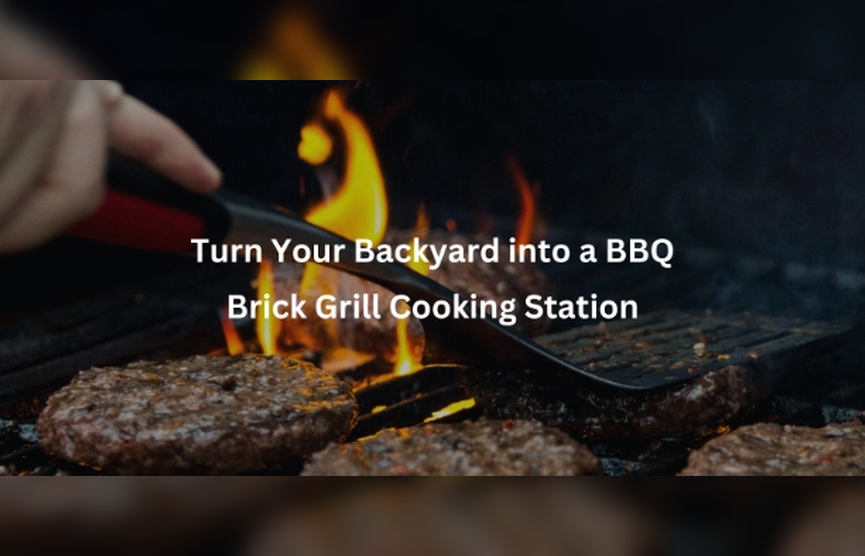 Turn Your Backyard into a BBQ Brick Grill Cooking Station
