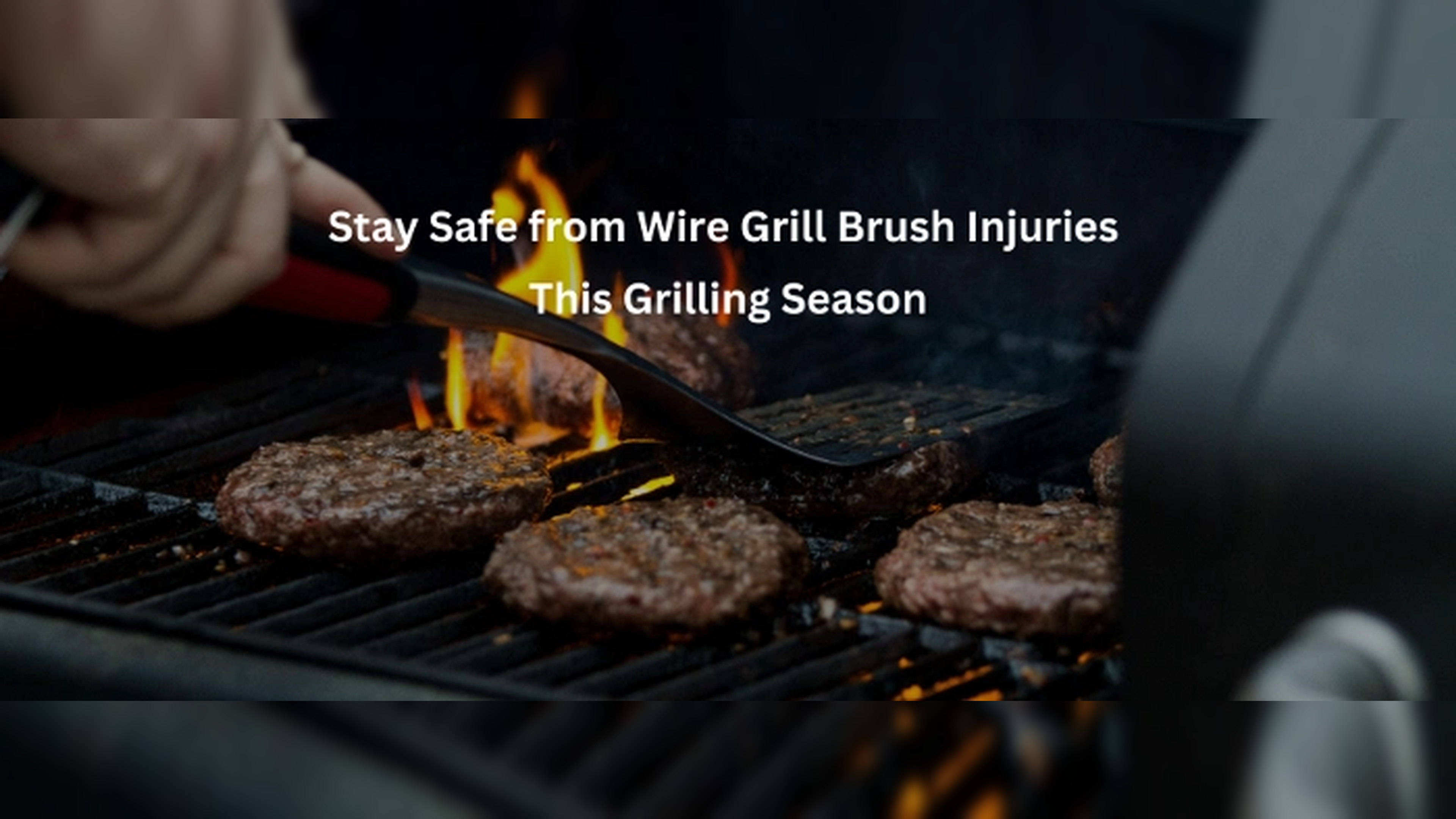 Grill Brush Accidents: The Hidden Dangers Lurking in Your Cleaning Kit