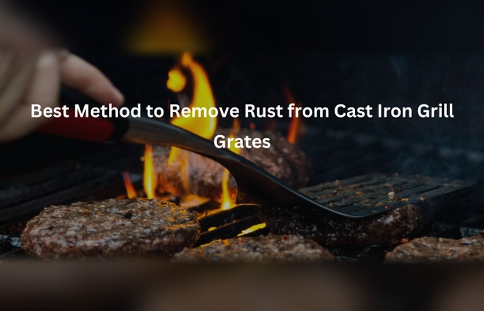 Best Method to Remove Rust from Cast Iron Grill Grates