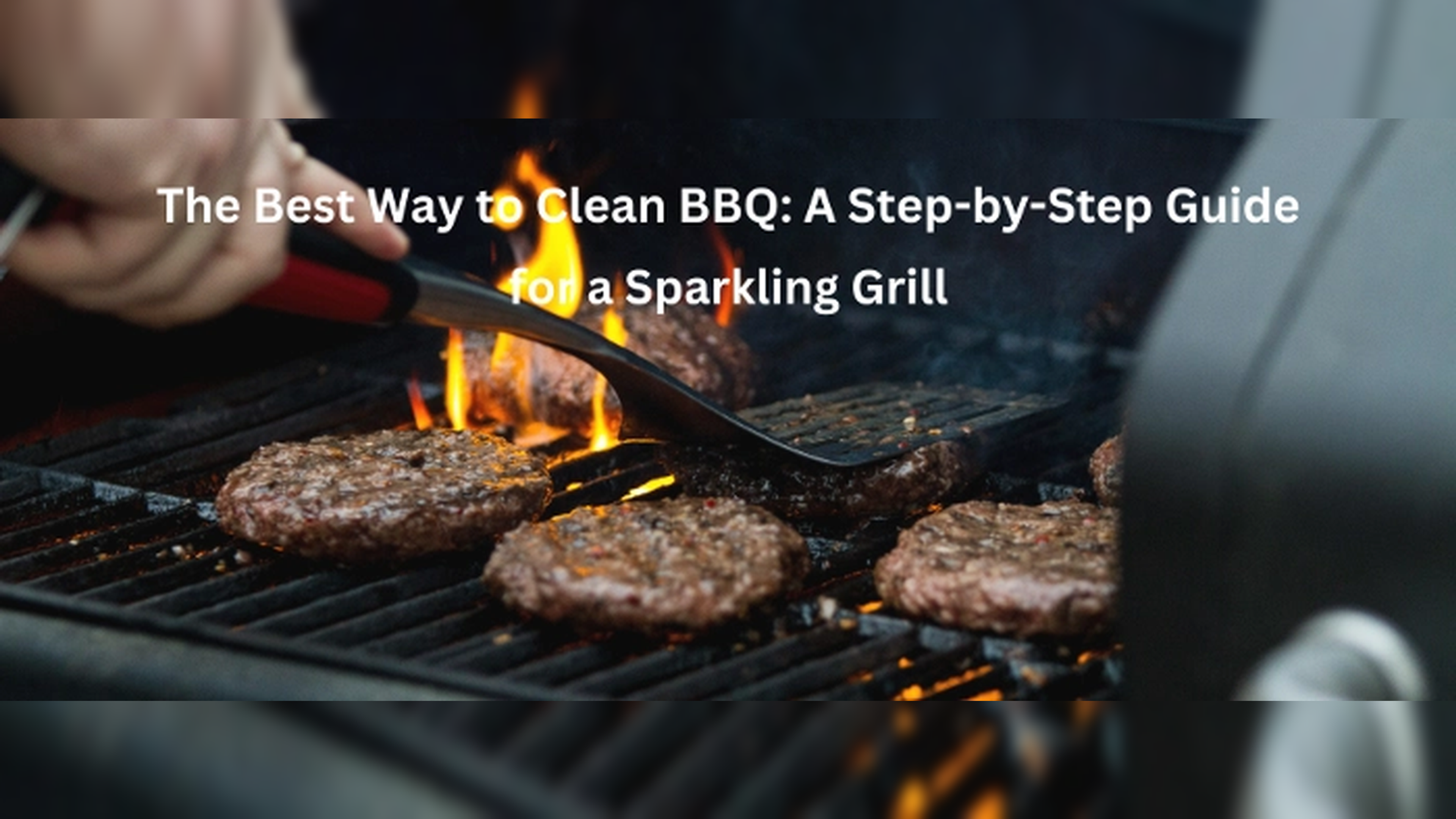 Sparkling Grates in No Time: Best Way to Clean BBQ Grates