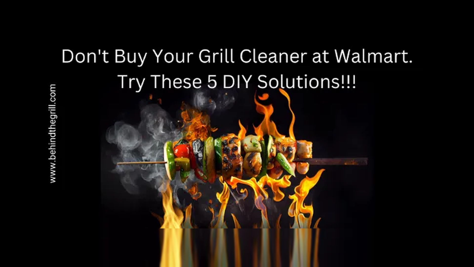 Don't Buy Your Grill Cleaner at Walmart. Try These 5 DIY Solutions
