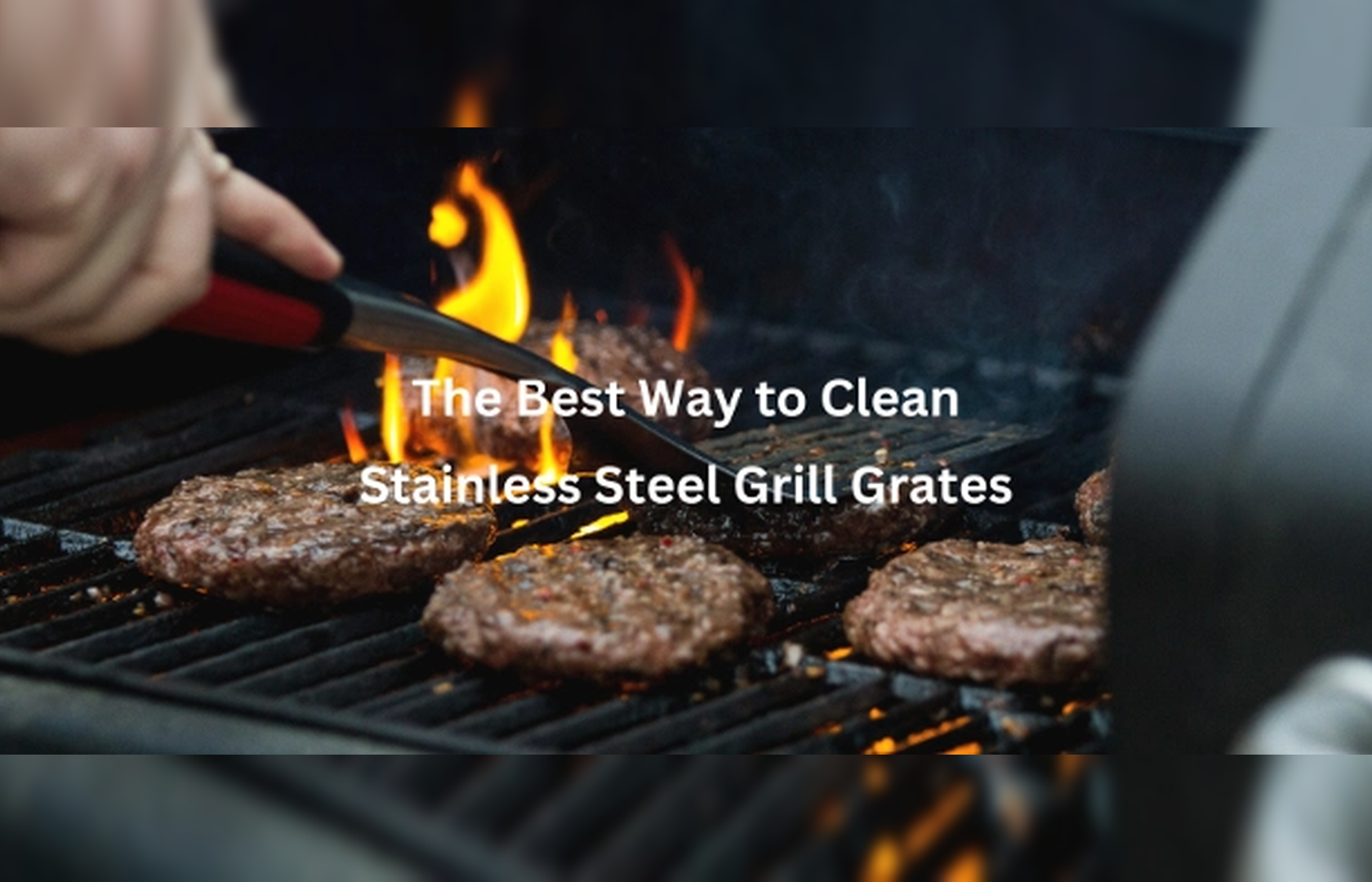 Best Way to Clean Gas Grill Grates with Easy Techniques