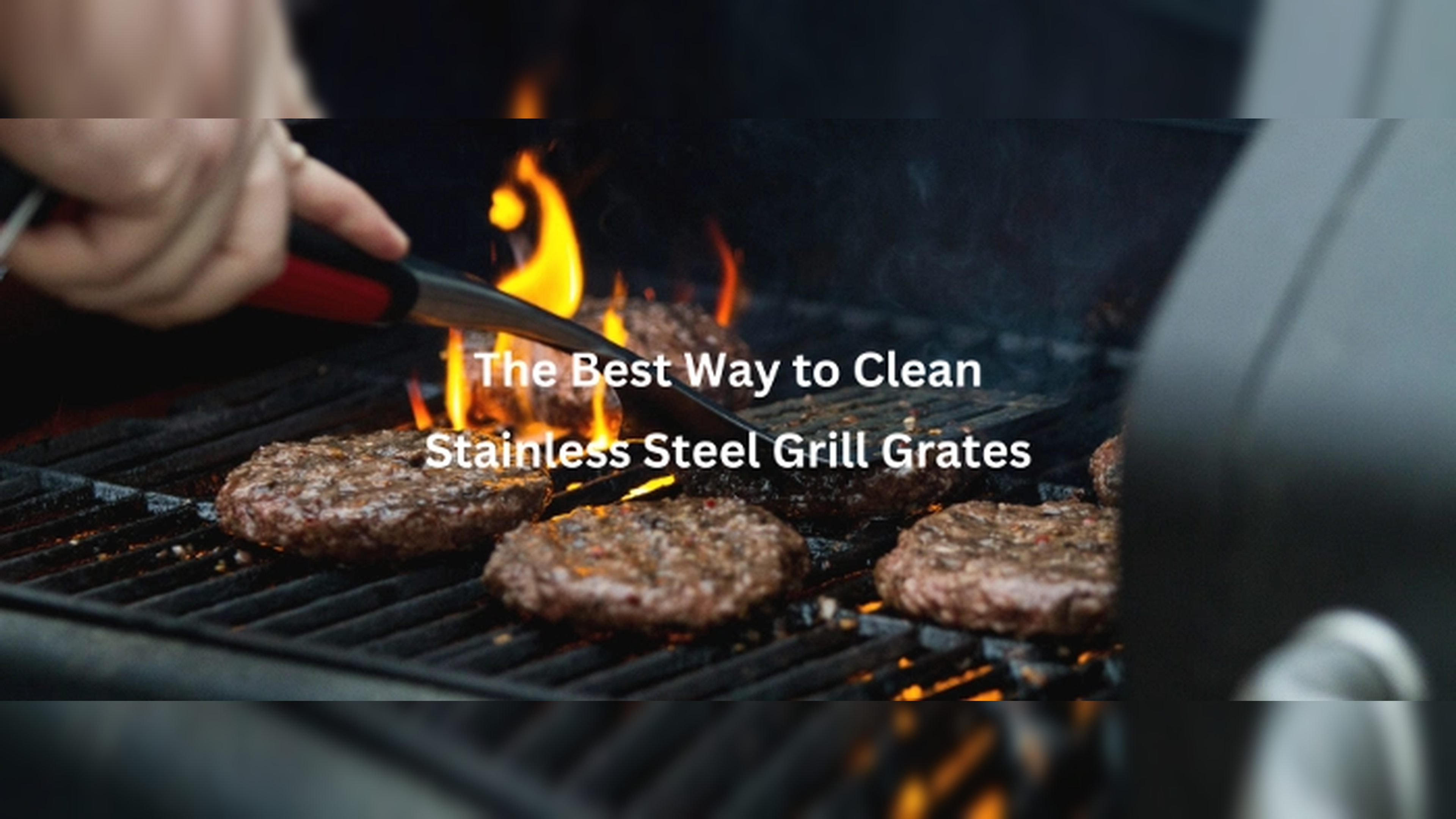 Best Way to Clean Gas Grill Grates with Easy Techniques