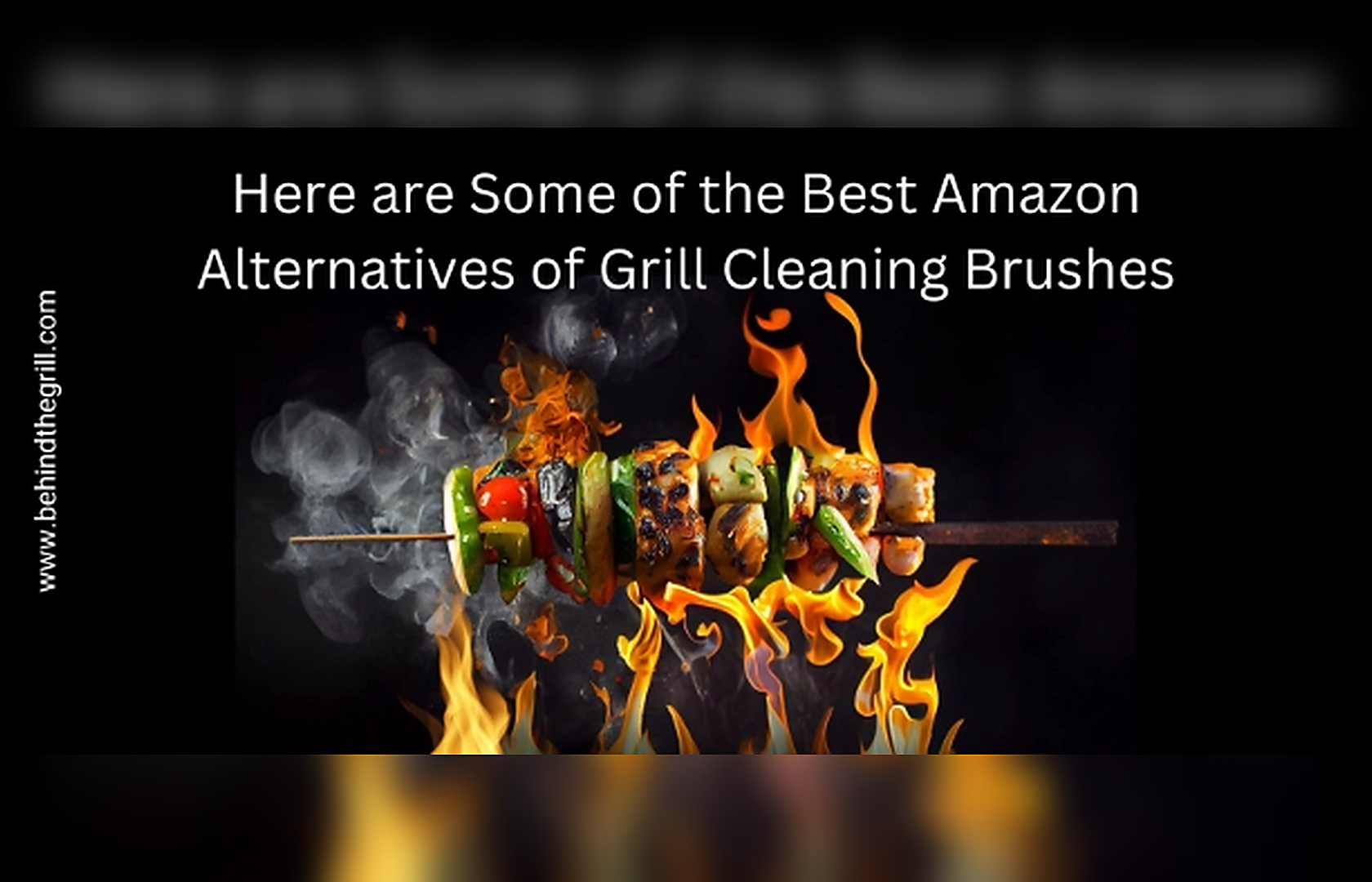 Grill Cleaning Brush: Amazon Alternatives