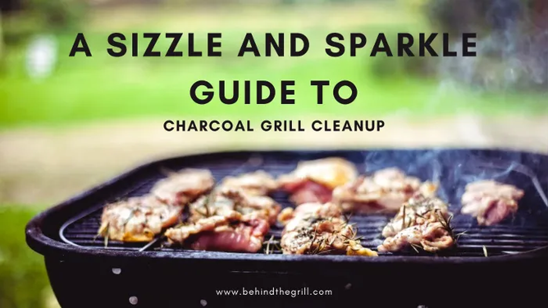 Charcoal Grill Clean Up in The Easy Function Way
