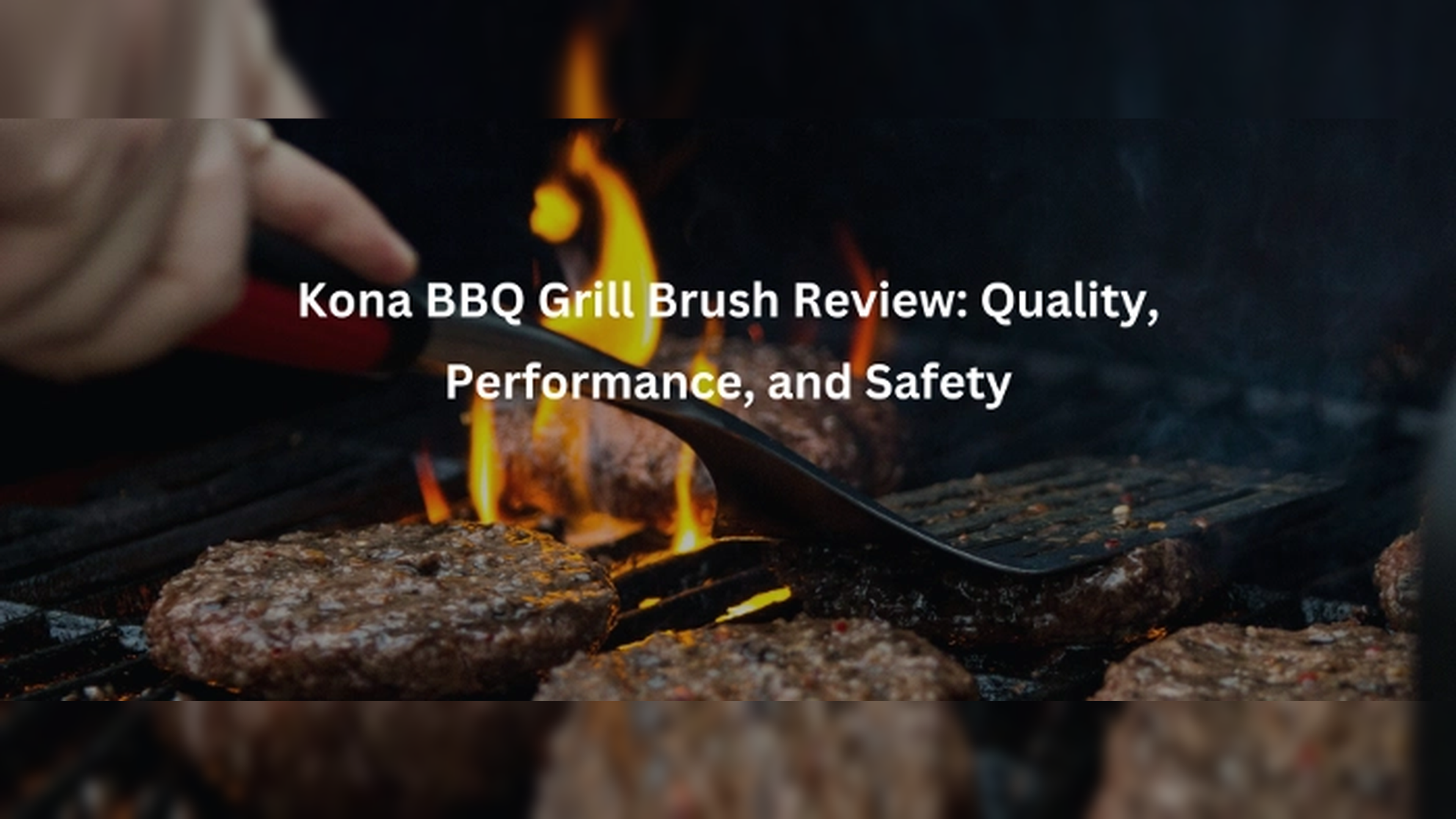 Kona BBQ Grill Brush Review: Quality, Performance, and Safety