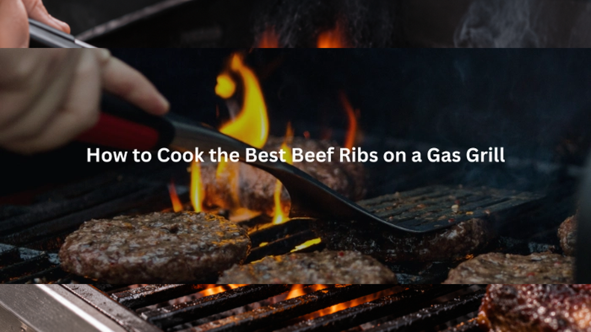 How to Cook the Best Beef Ribs on a Gas Grill