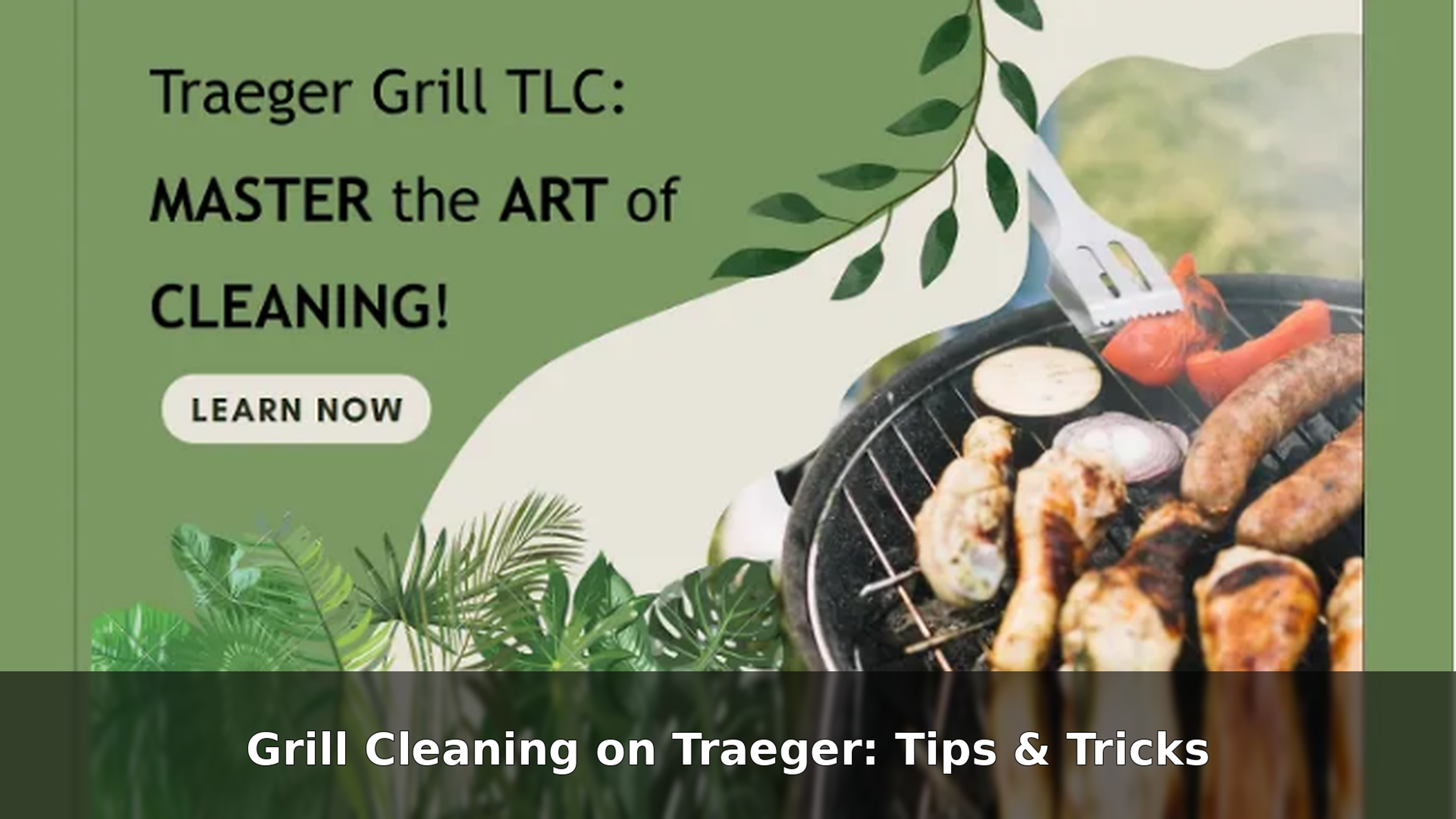 Grill Cleaning on Traeger: Tips & Tricks