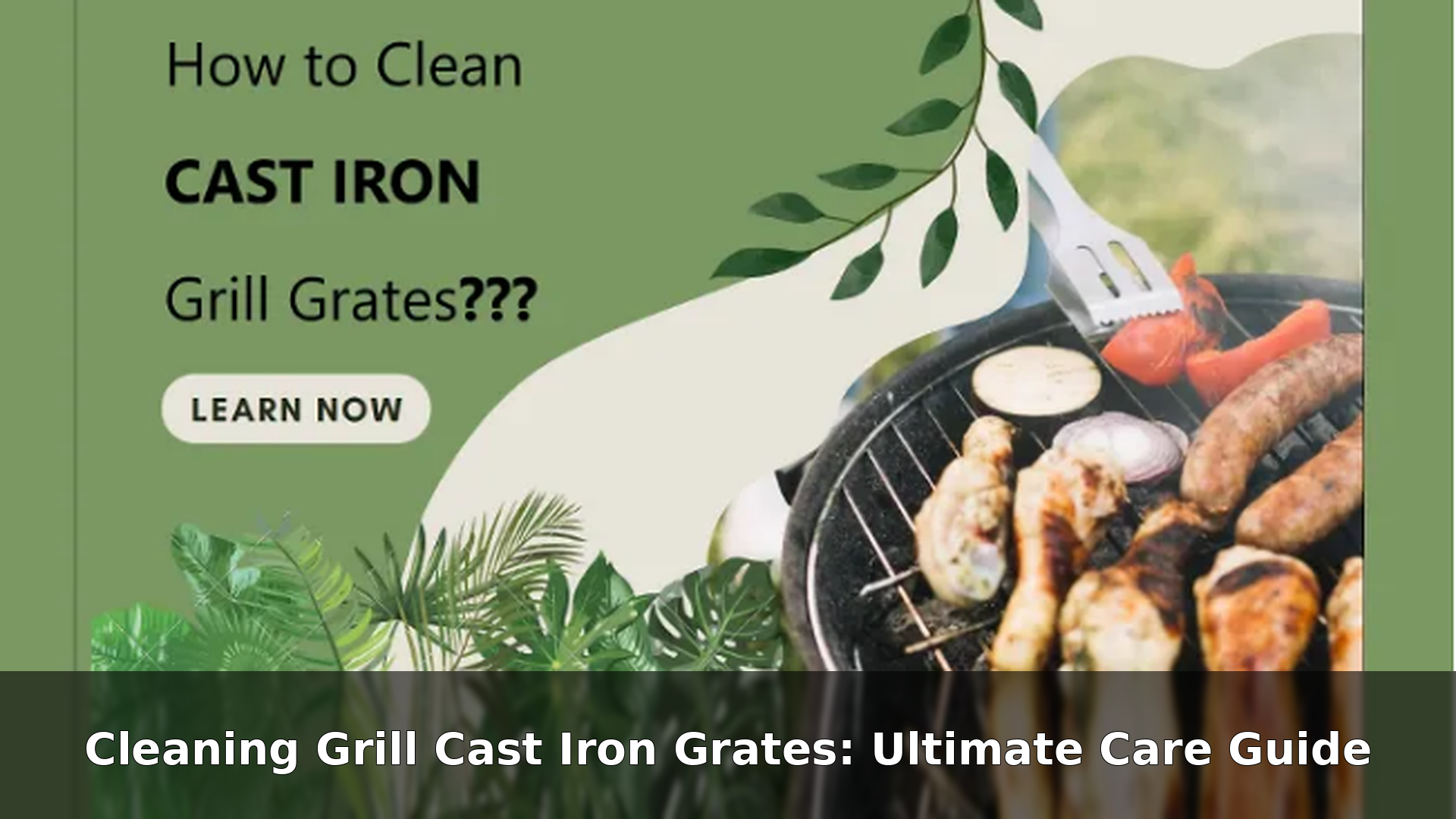 Cleaning Grill Cast Iron Grates: Ultimate Care Guide