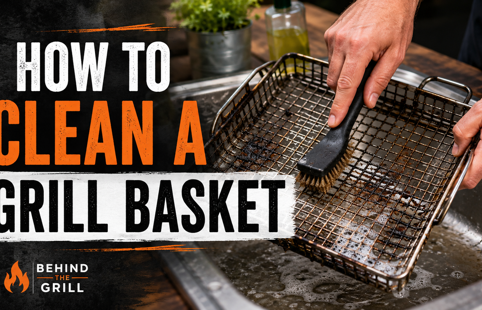 How to Clean Grill Basket (Easy Grease Removal Guide)