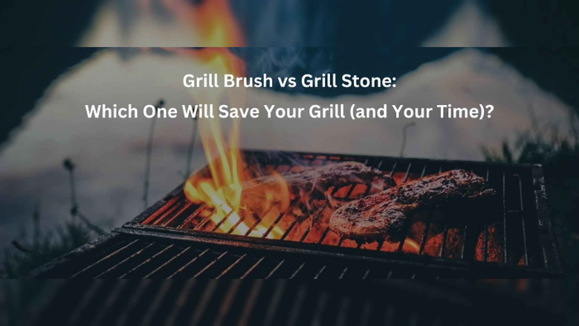 Grill Brush vs Grill Stone: Which One Will Save Your Grill (and Your Time)?