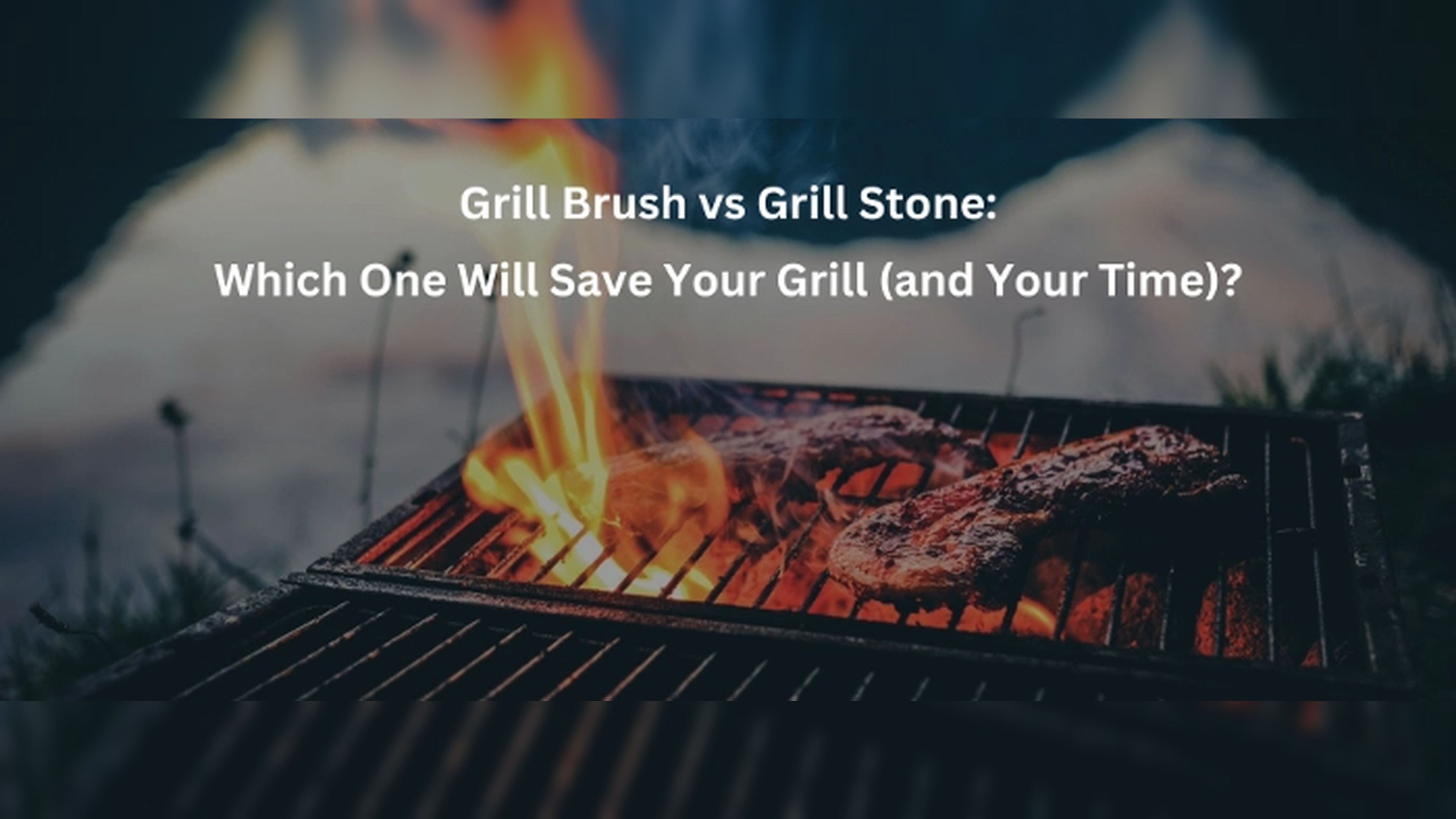 Grill Brush vs Grill Stone: Which One Will Save Your Grill (and Your Time)?