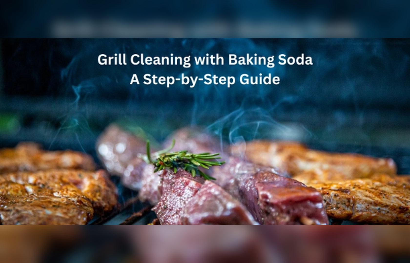 Grill Cleaning with Baking Soda: A Step-by-Step Guide