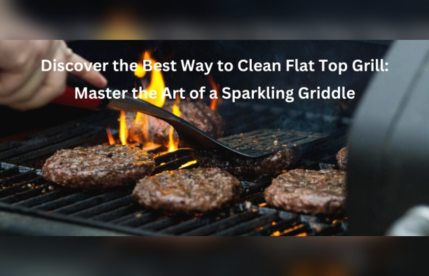 Time to Upgrade: 5 Risky Grill Cleaning Methods to Steer Clear Of
