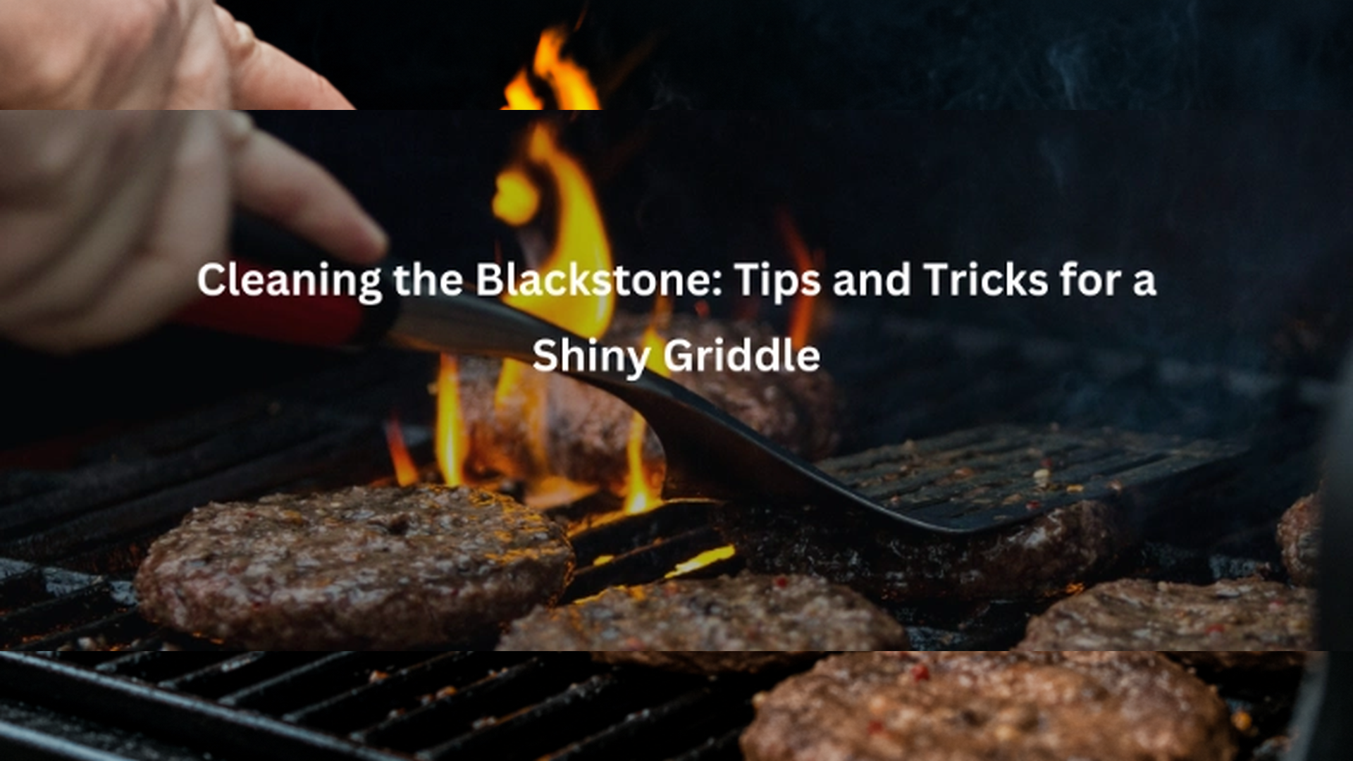 Cleaning the Blackstone: Tips and Tricks for a Shiny Griddle