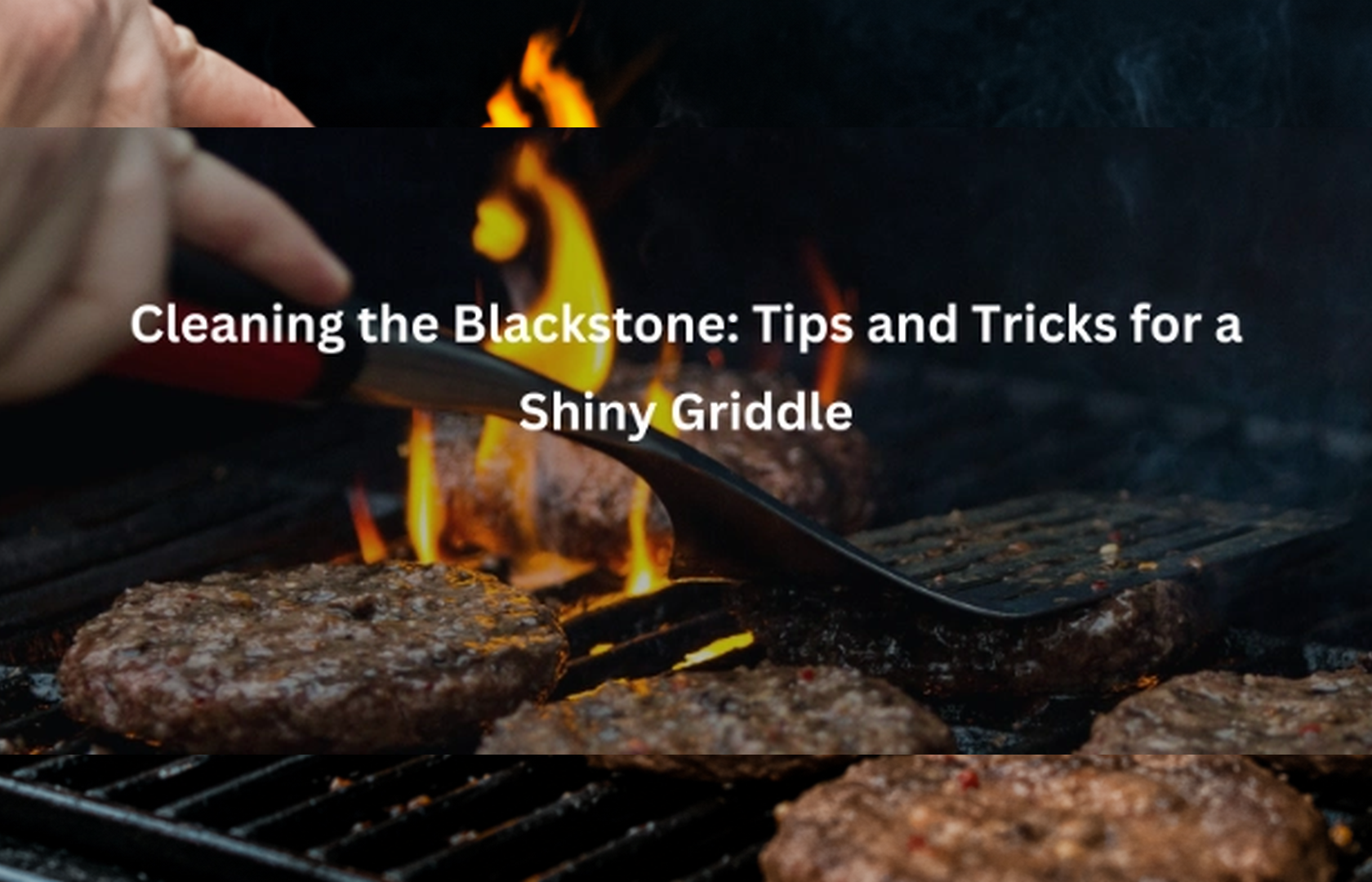 Cleaning the Blackstone: Tips and Tricks for a Shiny Griddle