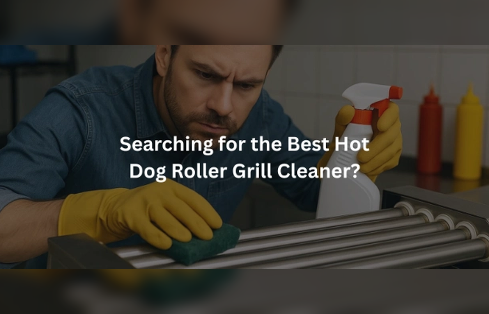 Discover Searching for the Best Hot Dog Roller Grill Cleaner?