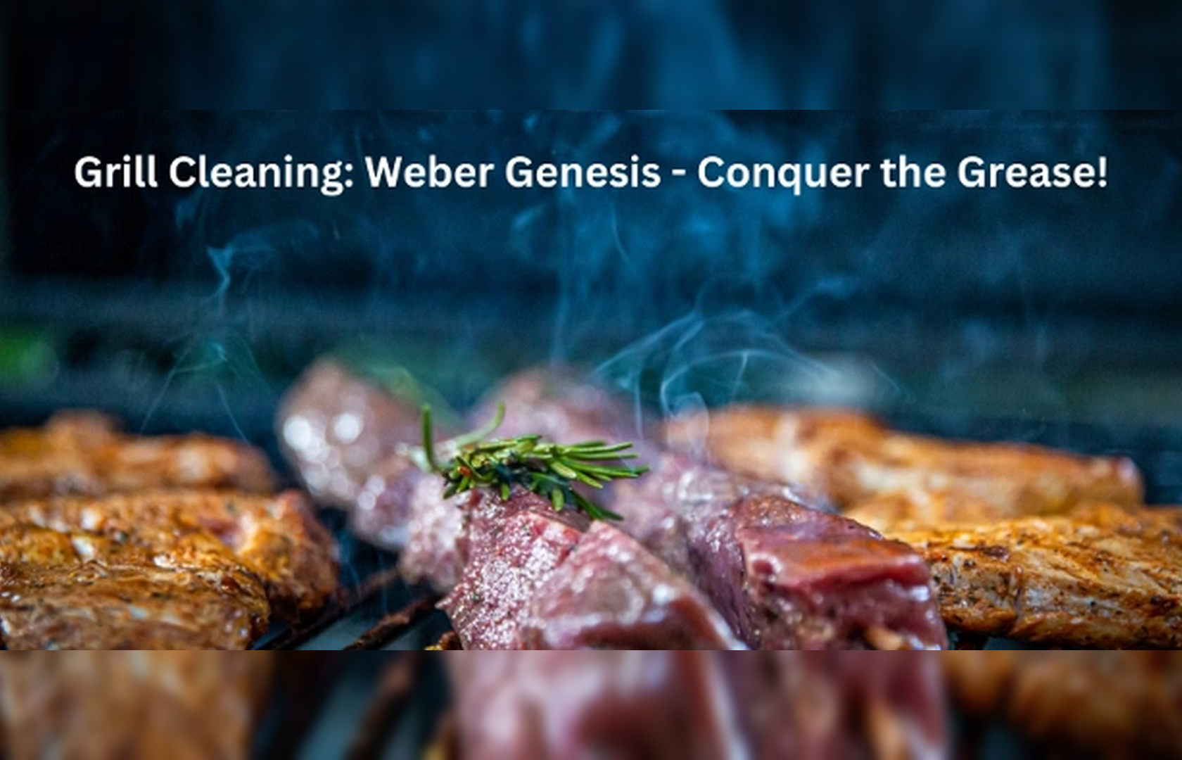Grill Cleaning: Weber Genesis - Conquer the Grease!