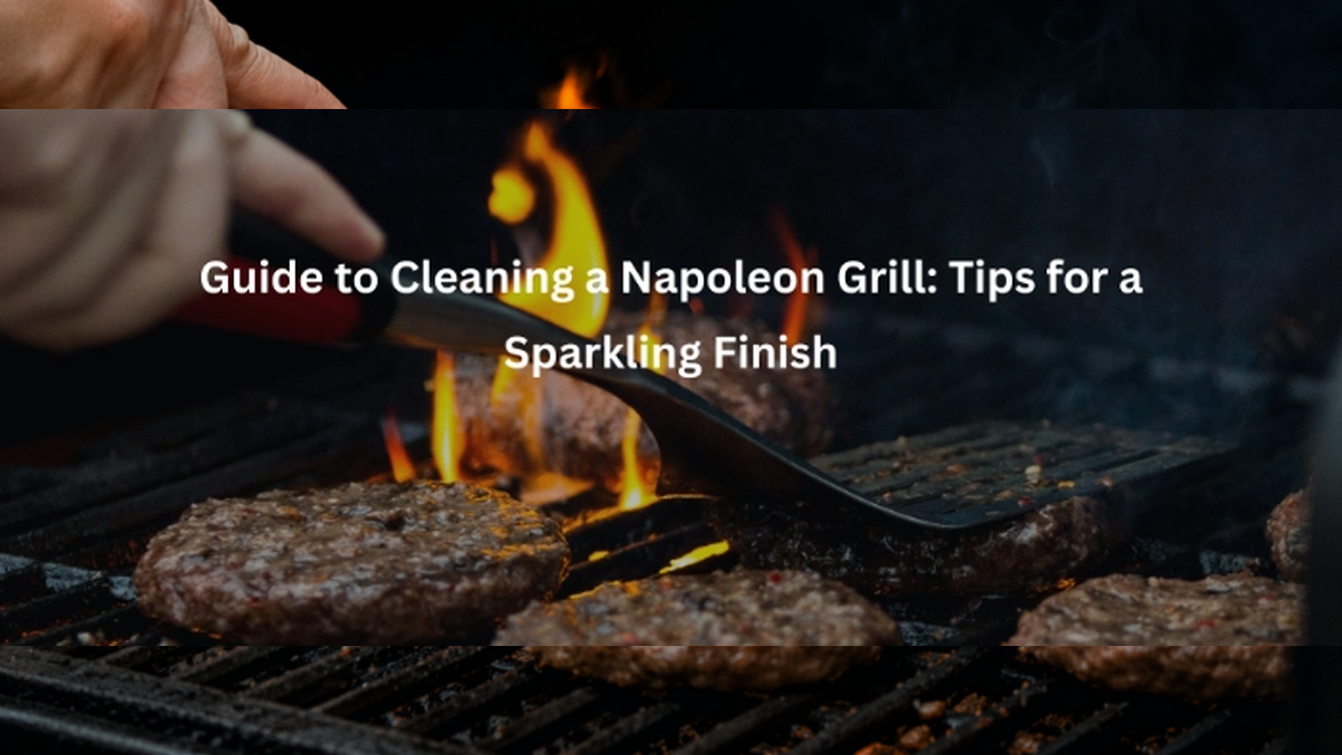 Guide to Cleaning a Napoleon Grill: Tips for a Sparkling Finish