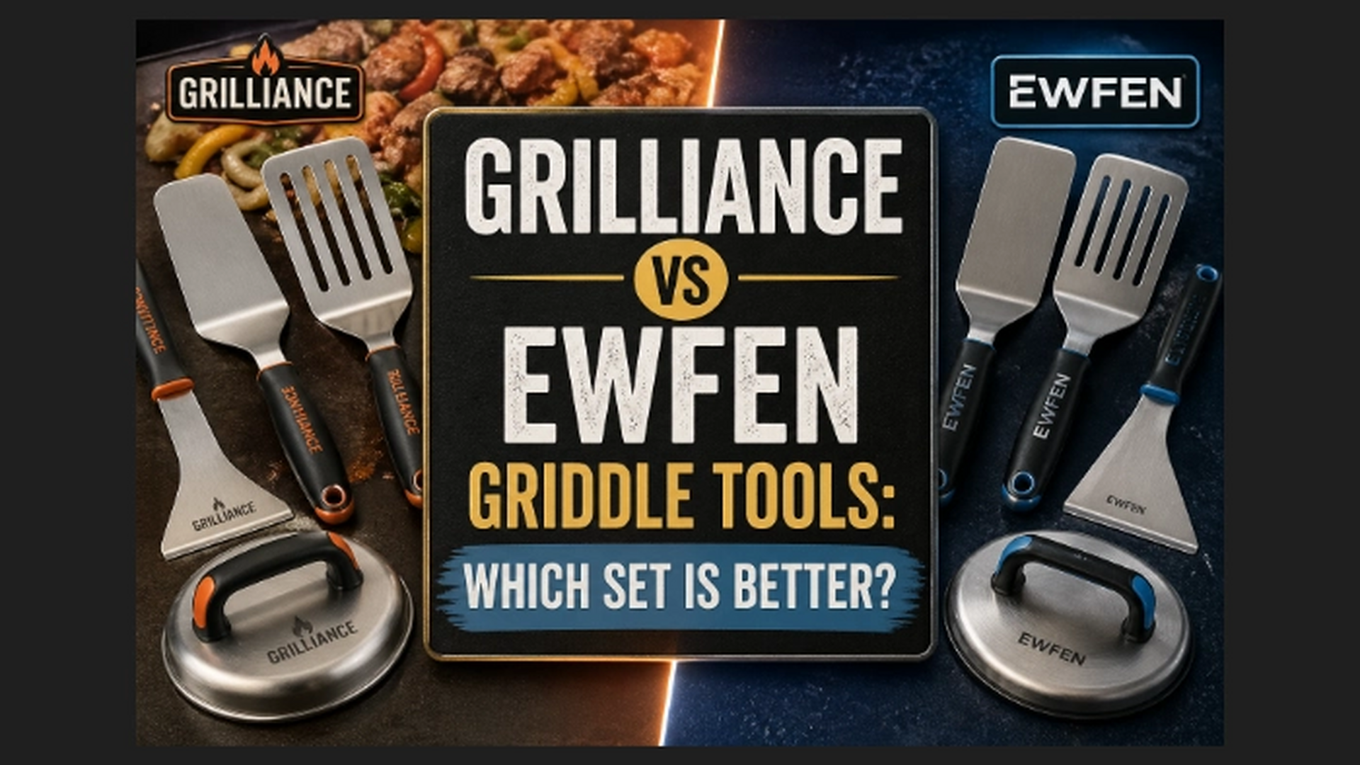 Grilliance vs EWFEN Griddle Tools Comparison: Which Set Wins? 🍴