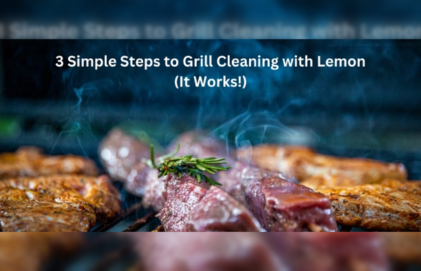 3 Simple Steps to Grill Cleaning with Lemon (It Works!)