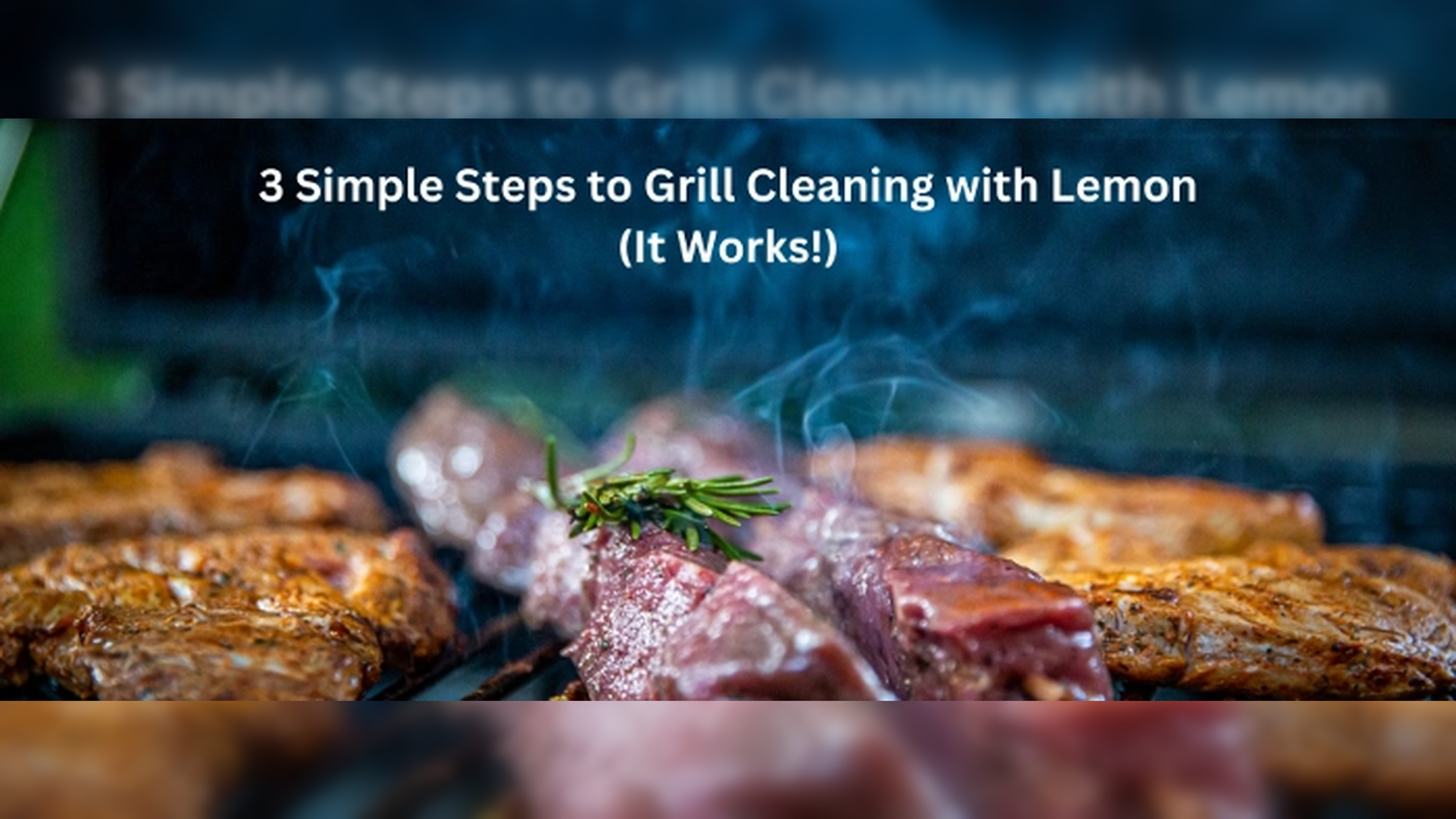 3 Simple Steps to Grill Cleaning with Lemon (It Works!)