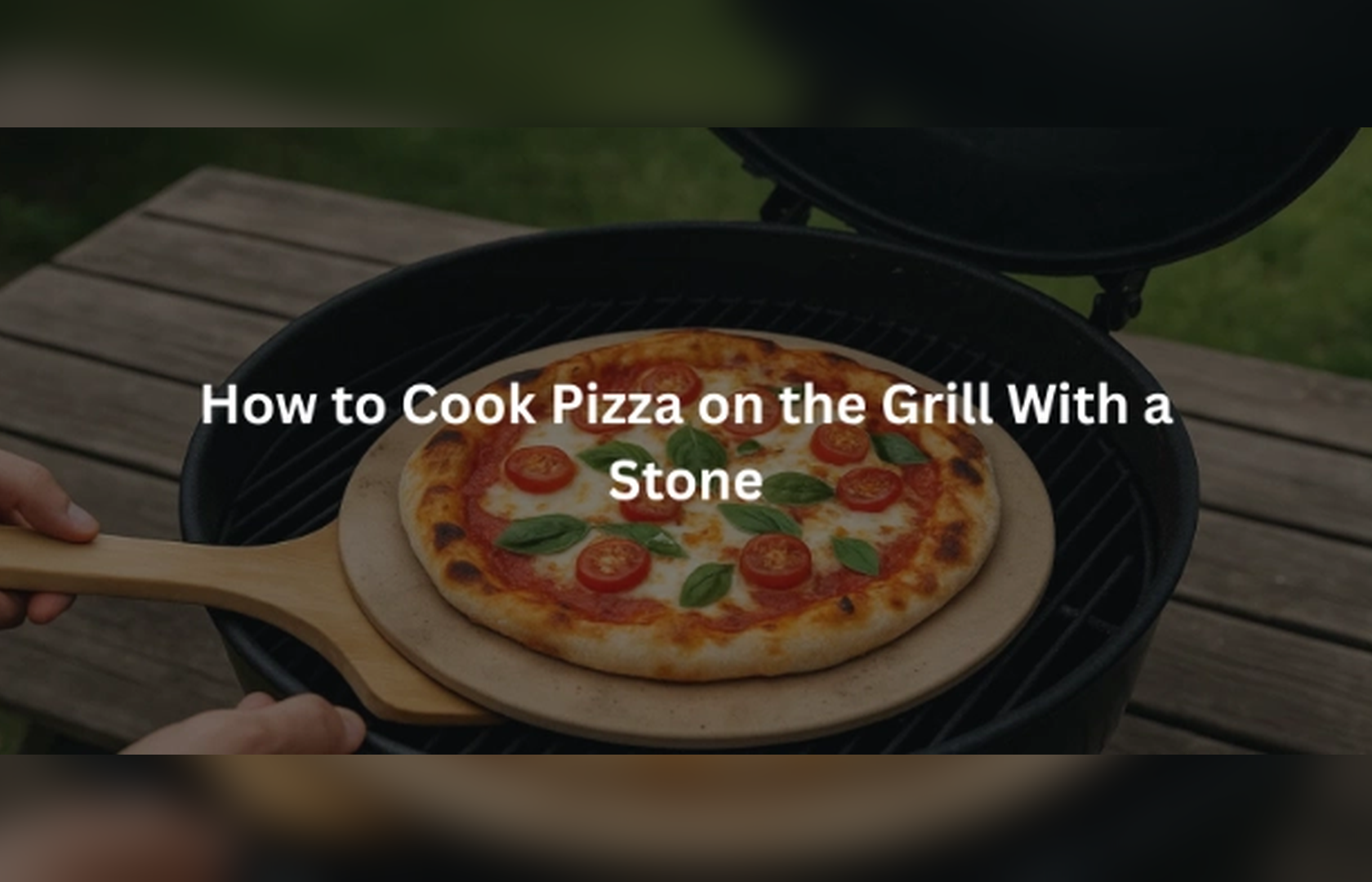 How to Cook Pizza on the Grill With a Stone