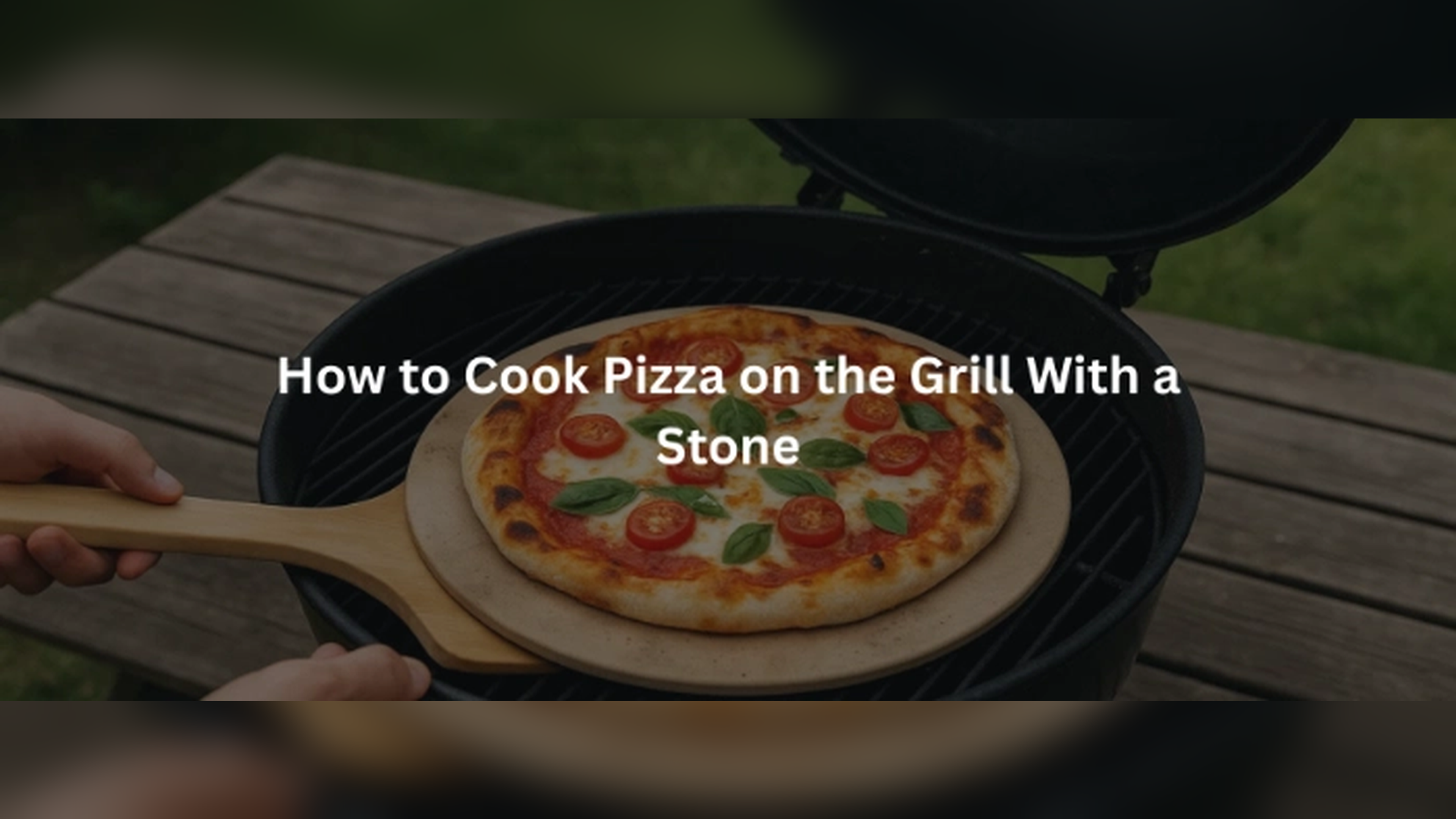 How to Cook Pizza on the Grill With a Stone