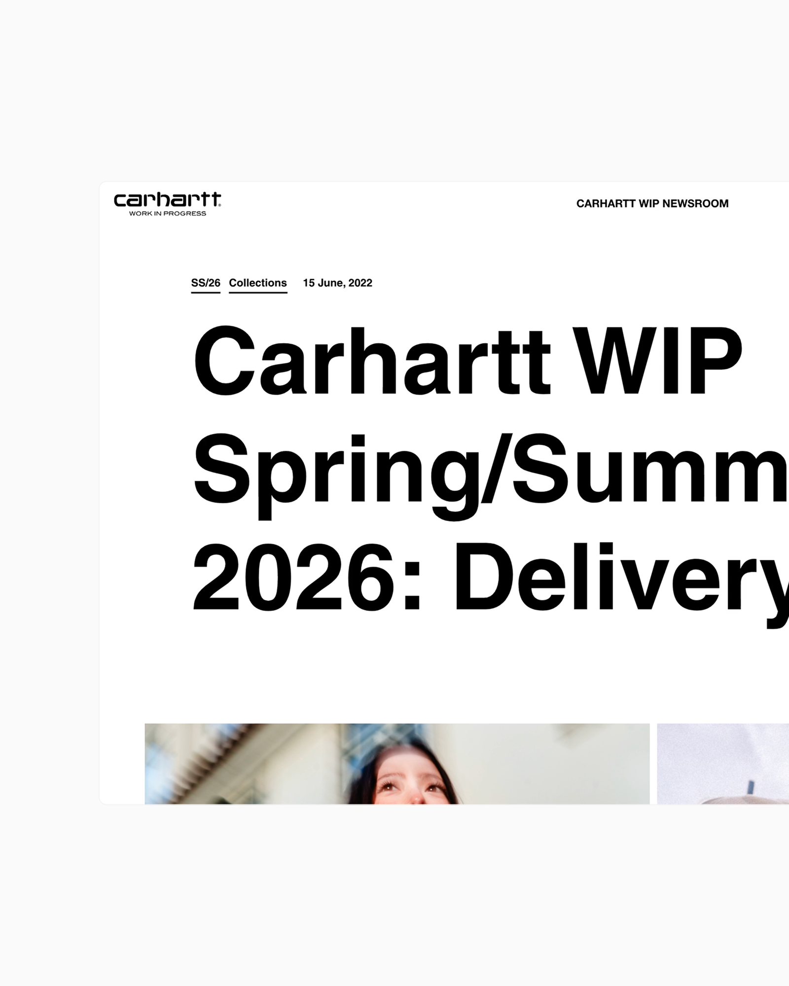 Carhartt WIP newsroom webpage displaying a bold headline reading 'Carhartt WIP Spring/Summer 2026: Delivery' with a publication date of 15 June, 2022, and a partially visible image of a person at the bottom.