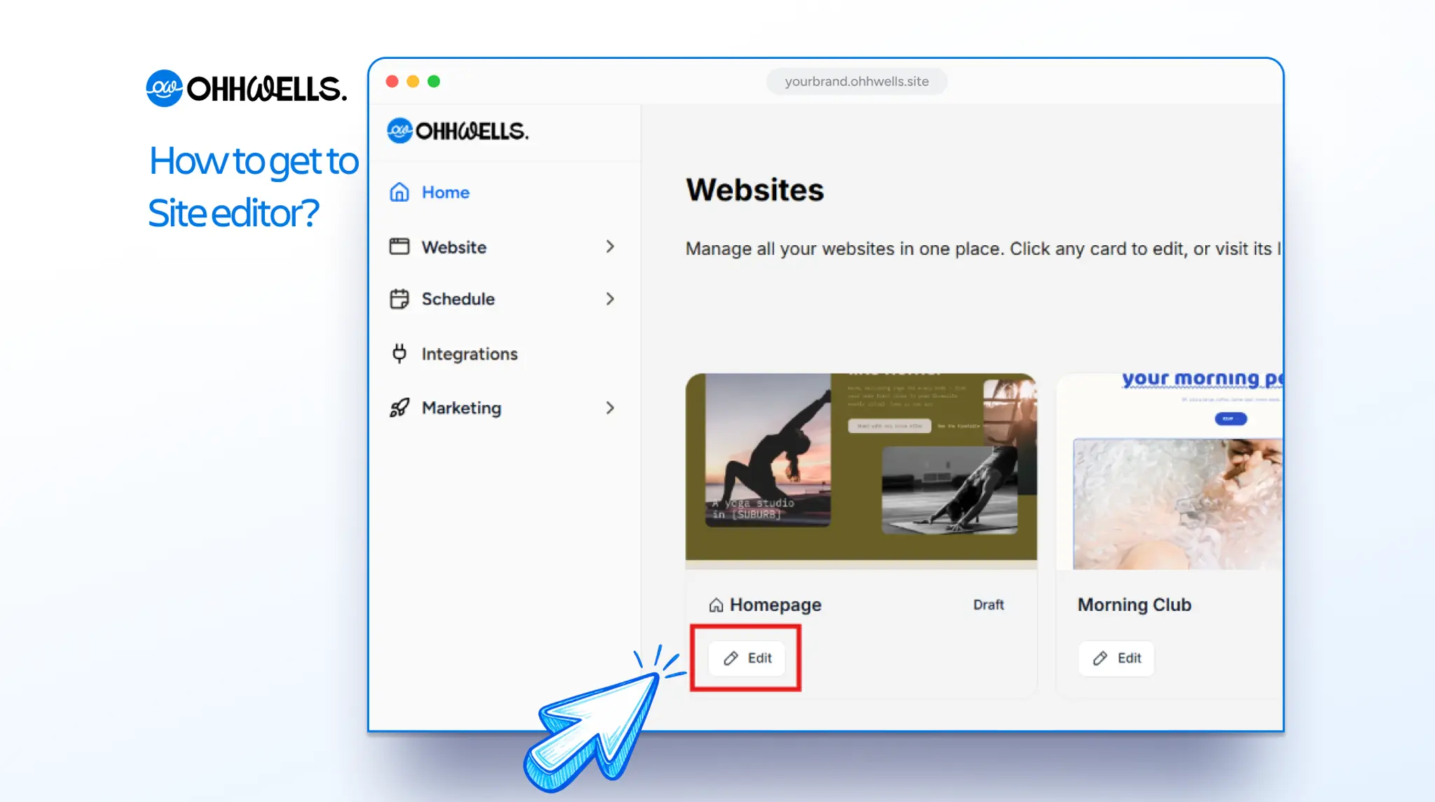 OhhWells Websites dashboard showing two site cards, with the Edit button on the Homepage card highlighted