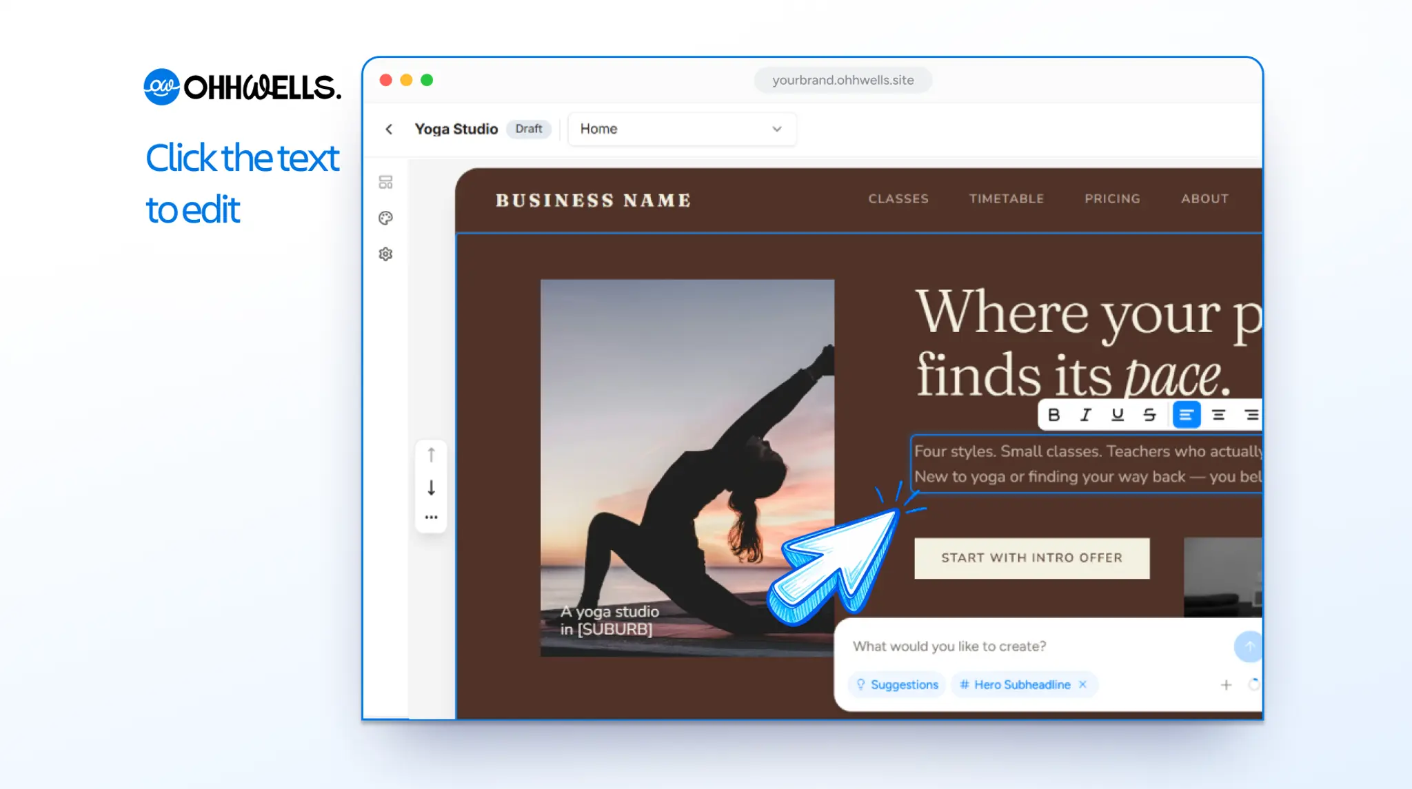 Yoga studio hero section in the OhhWells editor with the subheadline text selected, a formatting toolbar above it, and the prompt bar below showing a "Hero Subheadline" tag