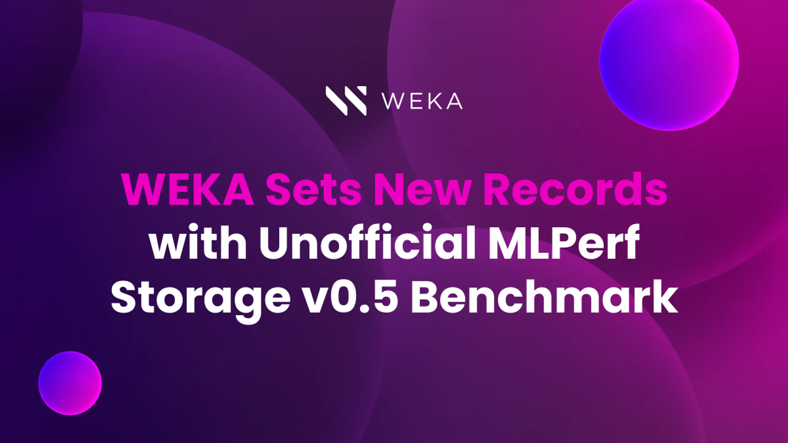 NeuralMesh Sets New Records with Unofficial MLPerf Storage v0.5 Benchmark