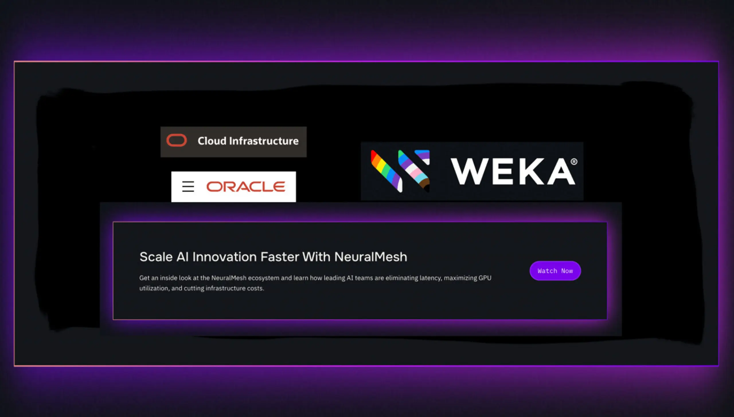 Advertisement displaying logos for Oracle Cloud Infrastructure, Oracle, and WEKA, with text "Scale AI Innovation Faster With NeuralMesh" and a "Watch Now" button.