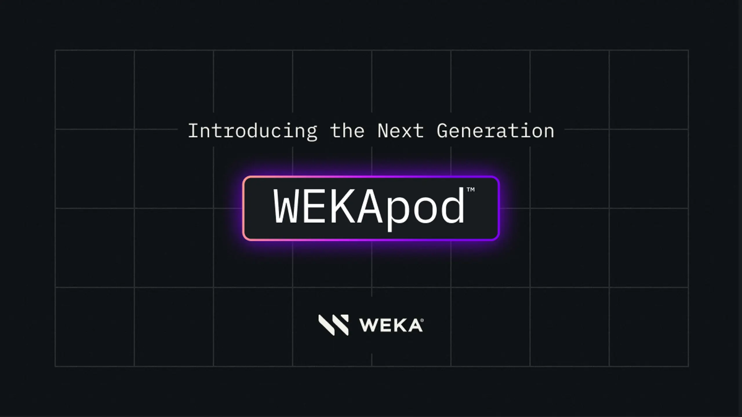 Text reads "Introducing the Next Generation WEKApod™" with the WEKA logo below.