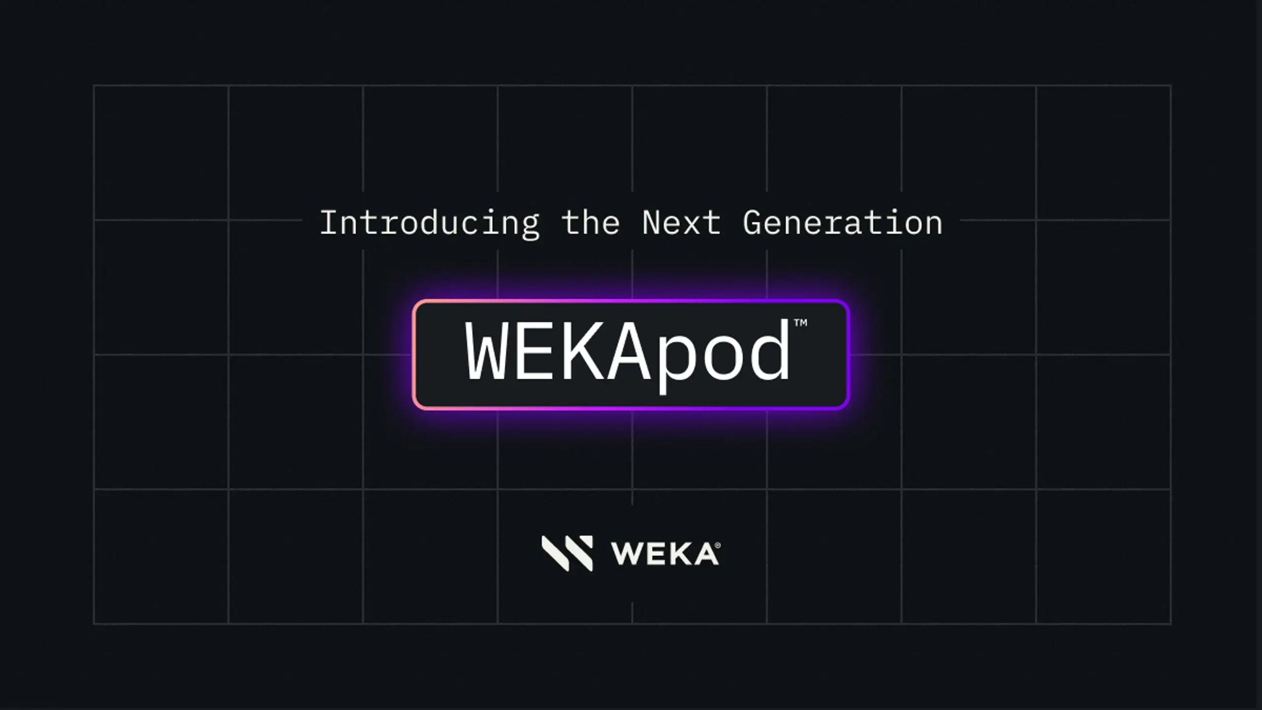 Text reads "Introducing the Next Generation WEKApod™" with the WEKA logo below.