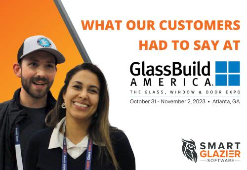 GlassBuild 2023 Customer Testimonials