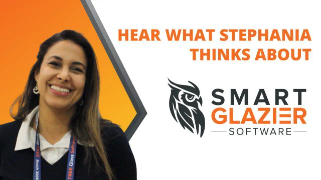 Stephania from R.O Projects discusses why she loves working with Smart Glazier Software