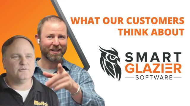 Why Glaziers love Smart Glazier Business