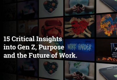 15 Insights Into Gen Z, Purpose, And The Future Of Work