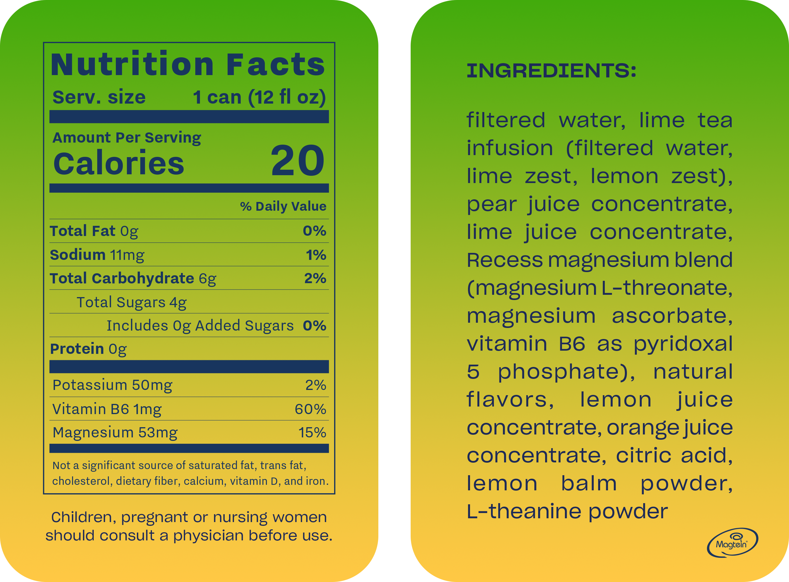 Nutrition facts label for lime citrus Mood shows a serving size of 1 can (12 fl oz) containing 20 calories. It lists 0g Total Fat, 11mg Sodium (1% DV), 6g Total Carbohydrate (2% DV) with 4g Total Sugars (including 0g Added Sugars), and 0g Protein. It also contains Potassium 50mg (2% DV), Vitamin B6 1mg (60% DV), and Magnesium 53mg (15% DV). Ingredients include filtered water, lime tea infusion, pear, lime, lemon, and orange juice concentrates, Recess magnesium blend, natural flavors, citric acid, lemon balm powder, and L-theanine powder. A warning advises children, pregnant, or nursing women to consult a physician.
